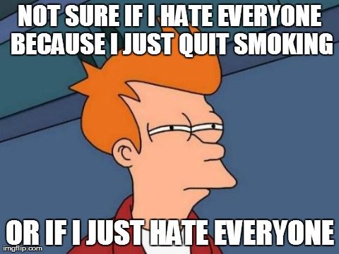 Quit Smoking Memes - Because, Sometimes, You Just Need a Laugh